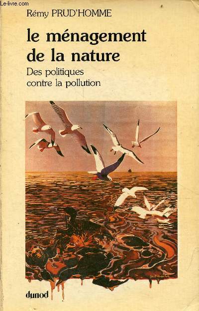 Le mnagement de la nature - Des politiques contre la pollution - Collection l'oeil conomique srie rfrence.