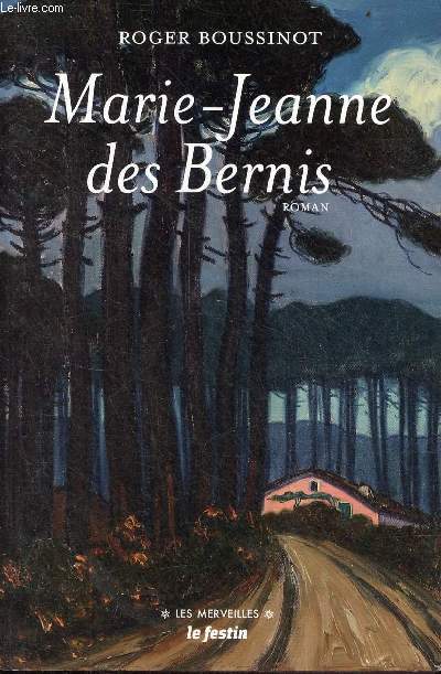 Marie-Jeanne des Bernis - roman - Collection les merveilles.