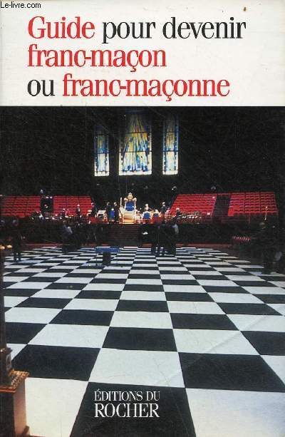 Guide pour devenir fran-maon ou franc-maonne.