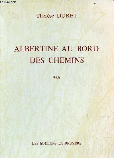 Albertine au bord des chemins - rcit.