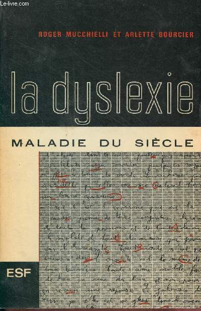 La dyslexie maladie du sicle - 4e dition.