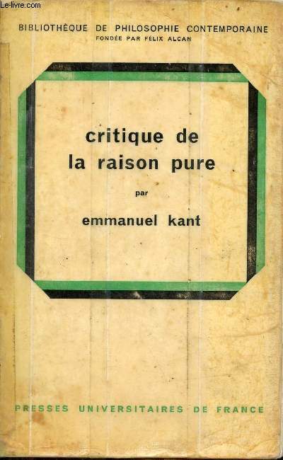 Critique de la raison pure - Collection bibliothque de philosophie contemporaine.