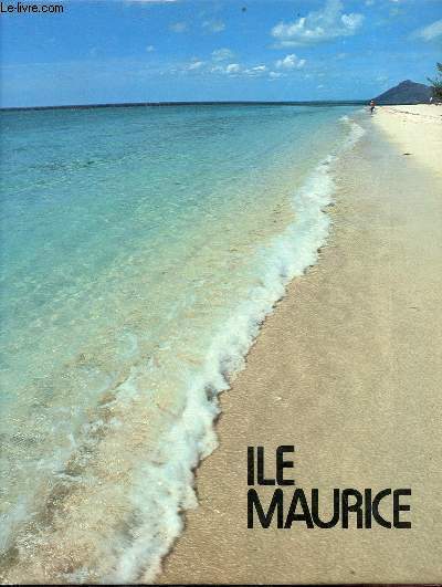 Ile Maurice isle de France en mer indienne.