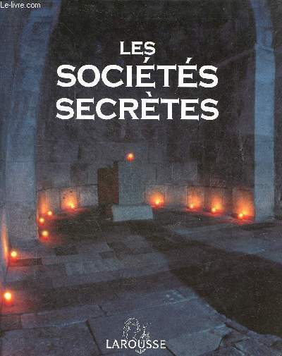 Les socits secrtes.