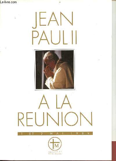 Jean Paul II  la Runion 1 et 2 mai 1989.