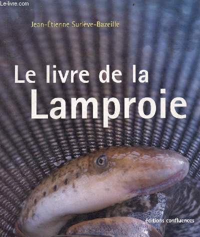 Le livre de la lamproie - avec ddicace de l'auteur.