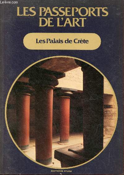 Les Palais de Crte - Collection les passeports de l'art n8.