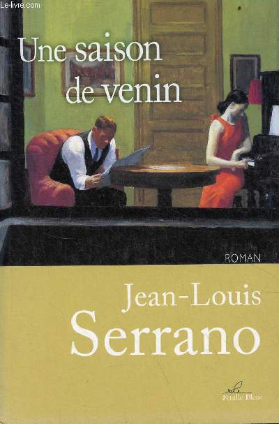 Une saison de venin - Roman.