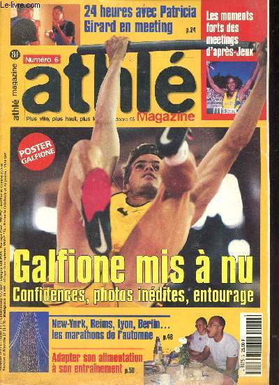 Athl Magazine n6 octobre 1996 - 24 heures avec Patricia Girard en meeting - les moments forts des meetings d'aprs jeux - Galfione mis  nu confidences, photos indites, entourage - New-York, Reims, Lyon, Berlin ... les marathons de l'automne ...