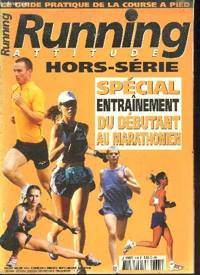 Runnin attitude hors srie aot 2002 - Spcial entranement du dbutant au marathonien - entrez dans la course par la grande porte - entranement mode d'emploi - stop  l'improvisation -  vous de jouer - c'est la distance reine ...
