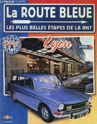 La route bleue les plus belles tapes de la RN7 n8 - Lyon tape 17.