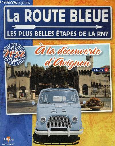 La route bleue les plus belles tapes de la RN7 n52 - A la dcouverte d'Avignon tape 26.