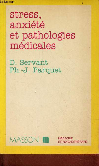 Stress, anxit et pathologies mdicales - Collection mdecine et psychothrapie.