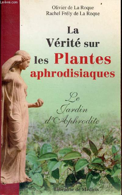 La vrit sur les plantes aphrodisiaques - le jardin d'Aphrodite.
