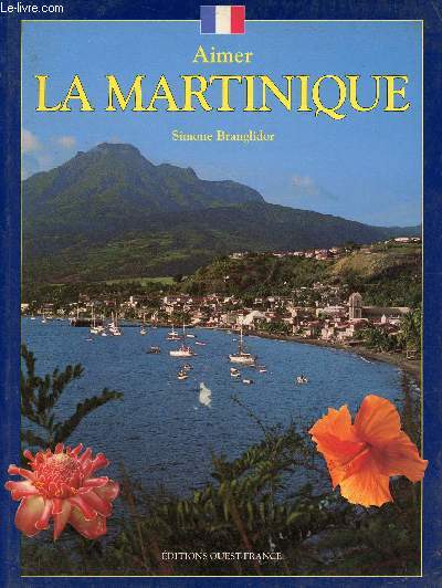Aimer la Martinique.