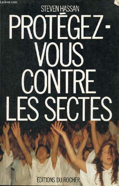 Protgez-vous contre les sectes.