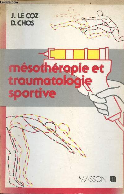 Msothrapie et traumatologie sportive - Collection de msothrapie.