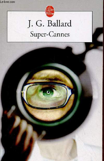 Super-Cannes - Collection le livre de poche n30097.