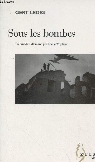 Sous les bombes.