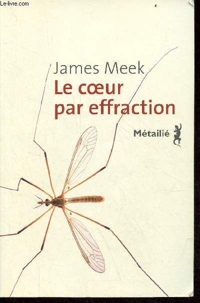 Le coeur par effraction - Collection Bibliothque cossaise.