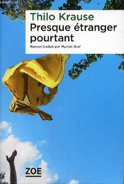 Presque tranger pourtant - Roman.