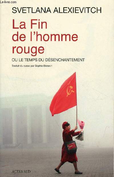 La fin de l'homme rouge ou le temps du dsenchantement - Collection lettres russes.