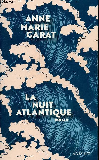 La nuit atlantique - Roman.