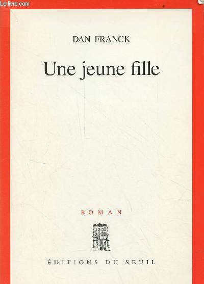 Une jeune fille - Roman.