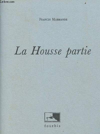 La Housse partie.