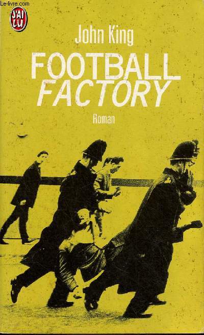 Football factory - Roman - Collection j'ai lu n5297.