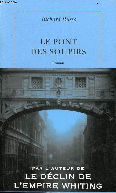 Le pont des soupirs - Roman.