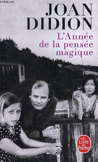 L'Anne de la pense magique - Collection le livre de poche n31560.