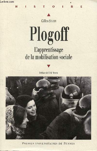 Plogoff l'apprentissage de la mobilisation sociale - Collection Histoire.