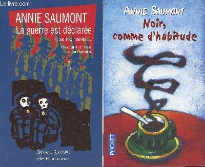Lot de 2 livres de Annie Saumont : Noir, comme d'habitude (Collection Pocket n°11064,2001 julliard) + La guerre est déclarée et autres nouvelles (Collection étonnants classiques n°2223, Flammarion2005).