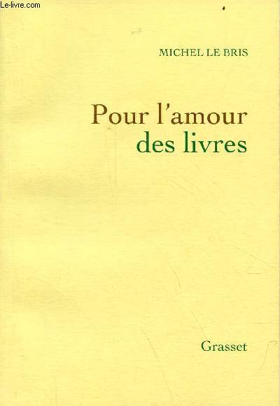 Pour l'amour des livres.