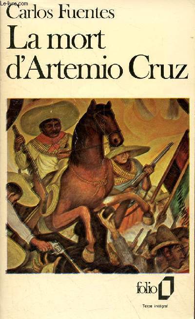 La mort d'Artemio Cruz - Collection Folio n856.