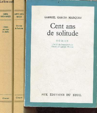 Lot de 3 livres de Gabriel Garcia Marquez : Cent ans de solitude (1968) + l'Automne du patriarche (1986) + l'Amour aux temps du cholra (1987) - Roman.