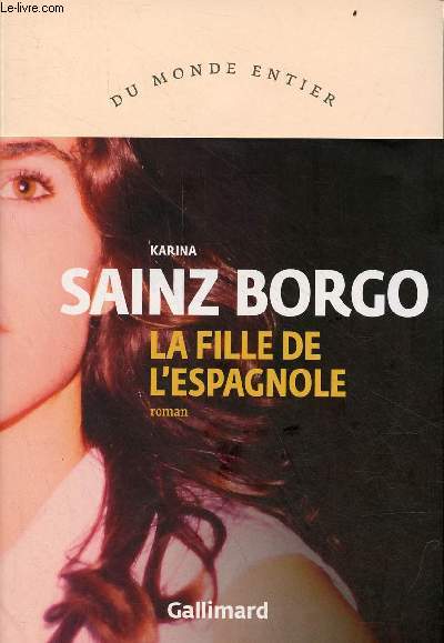 La fille de l'espagnole - Roman - Collection 