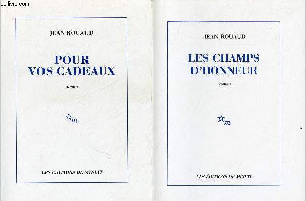 Lot de 2 livres de Jean Rouaud : Les champs d'honneur (2000) + Pour vos cadeaux (1998) - Roman.