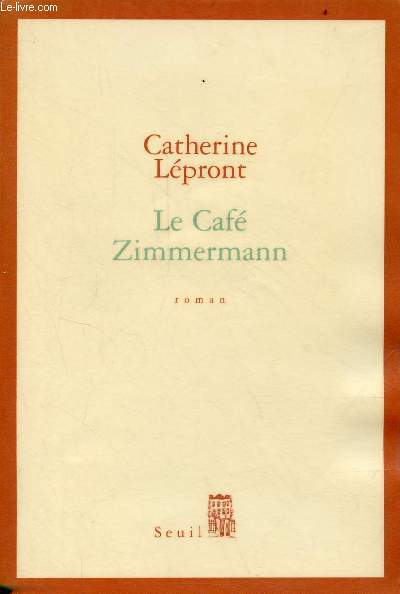 Le Caf Zimmermann - Roman.