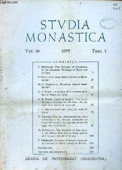 Studia Monastica Vol.19 Fasc.1 1977 - J.Rippinger, the concept of obedience in the monastic writings of Basil and Cassian - J.Puig i Cadafalch, Santa Cecilia de Montserrat - M.O.Garrigues, Honorius tait il bndictin ? ...