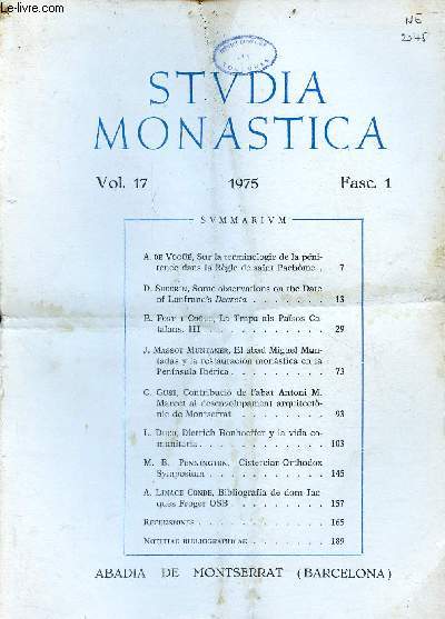 Studia Monastica Vol.17 Fasc.1 1975 - A.de Vog, sur la terminologie de la pnitence dans la rgle de saint Pachme - D.Sheerin, some observations on the date of Lanfranc's decreta - E.Fort i Cogul, la trapa als pasos catalans, III ...