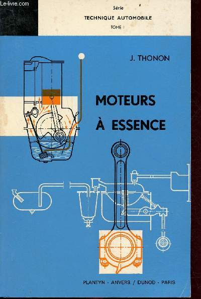 Moteurs  essence - Srie technique automobile Tome 1 - 7e dition.