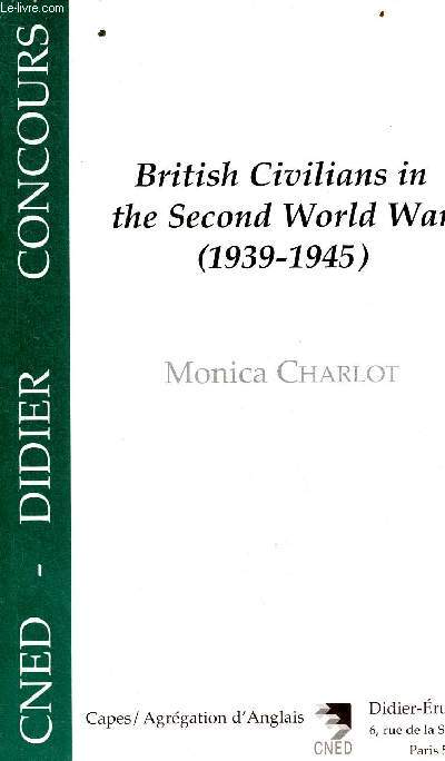 British Civilians in the second world war (1939-1945).