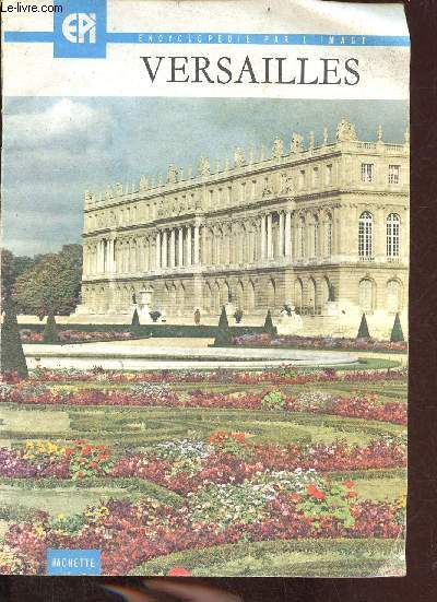 Versailles - Encyclopdie par l'image n86.