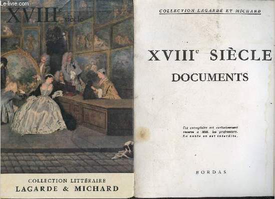 XVIIIe sicle les grands auteurs franais du programme IV + le livre documents rserv  MM.les professeurs.
