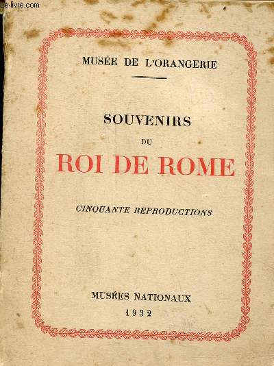 Muse de l'Orangerie - Souvenirs du Roi de Rome - Exposition organise  l'occasion du centenaire de sa mort.