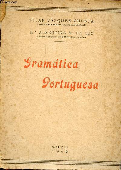 Gramatica Portuguesa de acuerdo con las normas ortograficas del convenio luso-brasileno de 1945.