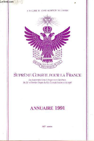 Annuaire 1991 187e anne Suprme Conseil pour la France des souverains grands inspecteurs gnraux du 33e et dernier degr du rite cossais ancien et accept.