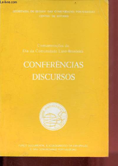 Comemoraoes do dia da comunidade Luso-Brasileira - Conferencias discursos.